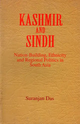 Kashmir and Sindh- Nation-Building, Ethnicity and Regional Politics in South Asia - Retail Maharaj