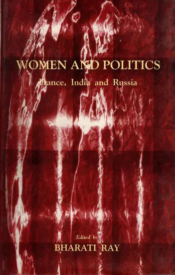 Women and Politics France, India and Russia