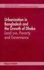 Urbanization in Bangladesh and the Growth of Dhaka Land Use, Poverty and Governance (Four Lectures) An Old and Rare Book - Retail Maharaj