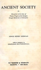 Ancient Society or Researches in the Lines of Human Progress from Savagery through Barbarism to Civilization (An Old and Rare Book) - Retail Maharaj