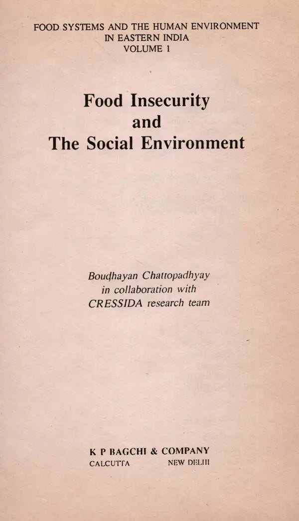 Food Insecurity and the Social Environment (Food Systems and the Human Environment in Eastern India Volume- 1, An Old and Rare Book) - Retail Maharaj