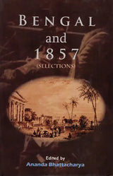 Bengal and 1857 (Selections) - Retail Maharaj