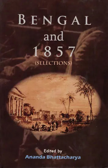 Bengal and 1857 (Selections) - Retail Maharaj