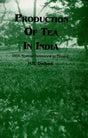 Production of Tea in India (With Special Reference to Dooars) - Retail Maharaj