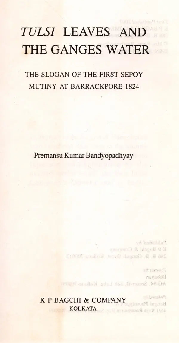Tulsi Leaves and the Ganges Water- The Slogan of the First Sepoy Mutiny at Barrackpore 1824 - Retail Maharaj