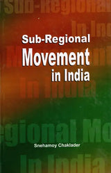 Sub-Regional Movement in India- With Reference to Bodoland and Gorkhaland - Retail Maharaj