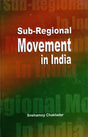 Sub-Regional Movement in India- With Reference to Bodoland and Gorkhaland - Retail Maharaj