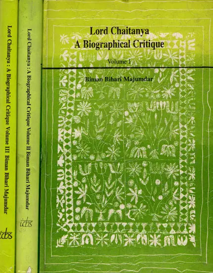 Lord Chaitanya: A Biographical Critique (Set of 3 Volumes) An Old and Rare Book