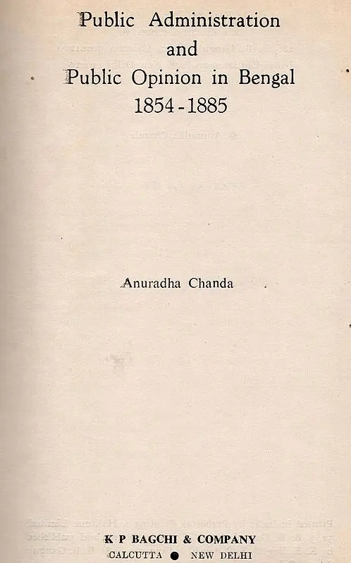 Public Administration and Public Opinion in Bengal: 1854-1855 (An Old and Rare Book) - Retail Maharaj