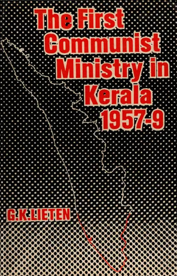 The First Communist Ministry in Kerala 1957-9 (An Old and Rare Book) - Retail Maharaj