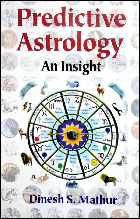 Predictive Astrology An Insight [English] By Dinesh S Mathur - Retail Maharaj