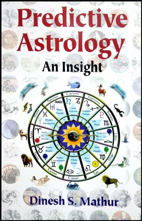 Predictive Astrology An Insight [English] By Dinesh S Mathur - Retail Maharaj