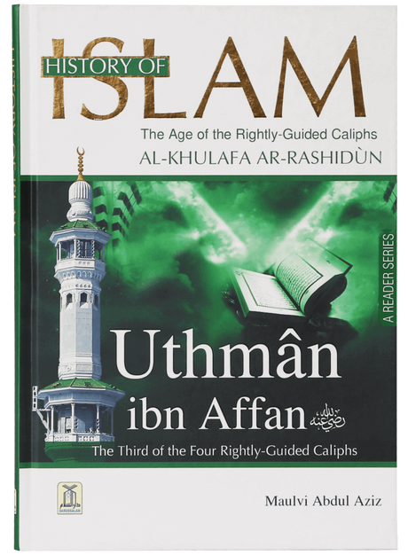 History of Islam: Uthman ibn Affan - Retail Maharaj