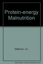 Protein-energy Malnutrition - Retail Maharaj