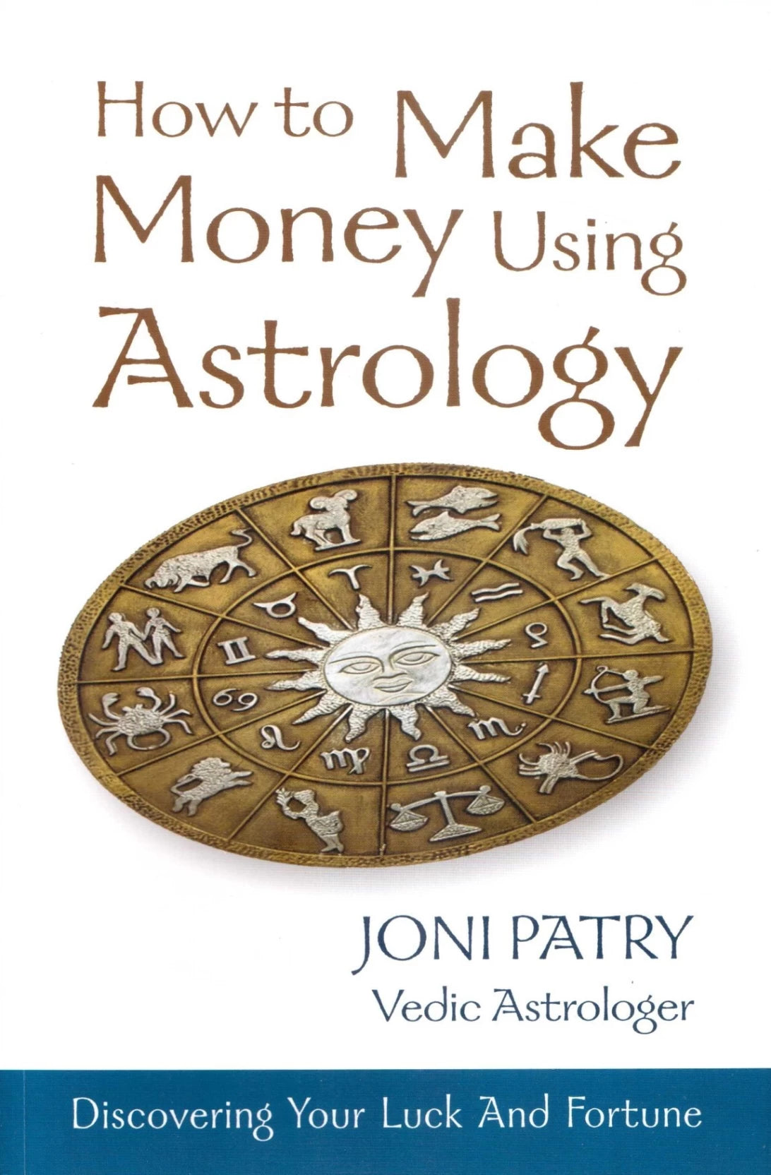 How to Make Money Using Astrology [English] By Joni Patry - Retail Maharaj