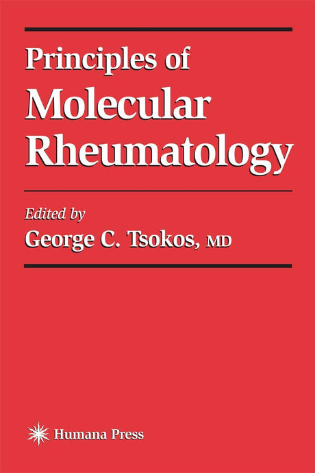 Principles of Molecular Rheumatology: 1 (Current Molecular Medicine) - Retail Maharaj