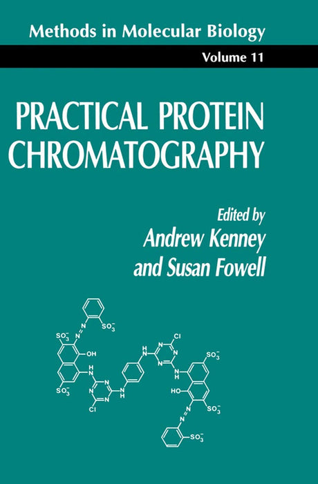 Practical Protein Chromatography: 11 (Methods in Molecular Biology) - Retail Maharaj