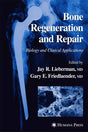 BONE REGENERATION AND REPAIR: Biology and Clinical Applications - Retail Maharaj