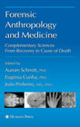Forensic Anthropology and Medicine: Complementary Sciences From Recovery to Cause of Death - Retail Maharaj