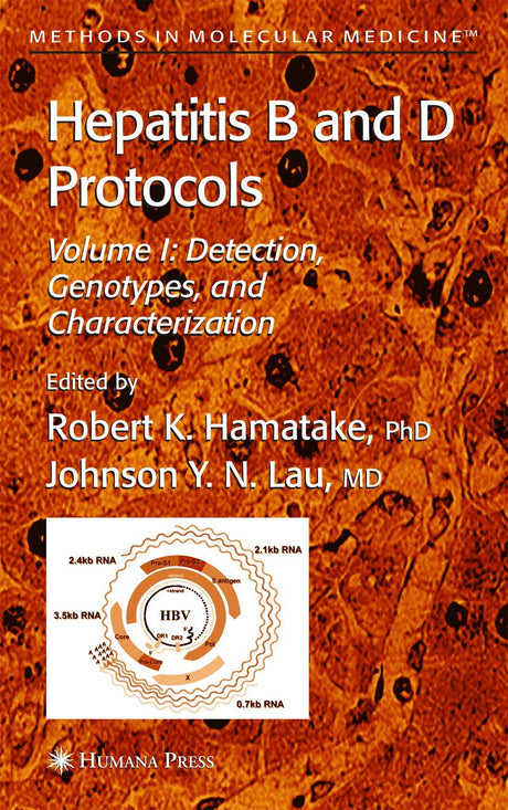 HEPATITIS B AND D PROTOCOLS: Volume 1: Detection, Genotypes, and Characterization: 95 (Methods in Molecular Medicine) - Retail Maharaj