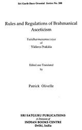 Rules and regulations of Brahmanical asceticism: Yatidharmasamuccaya of Yadava Prakasa (Sri Garib Dass oriental series) - Retail Maharaj