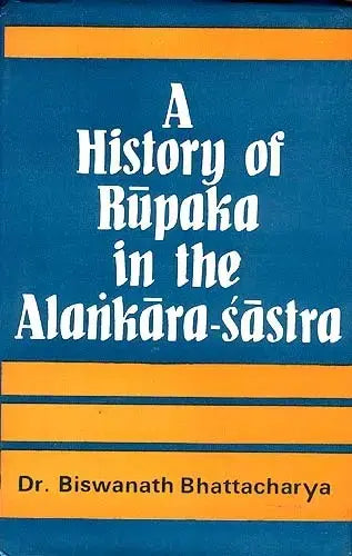 A History of Rupaka In the Alankara-Sastra (an Old and Rare Book) - Retail Maharaj