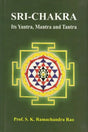 Sri-Chakra Its Yantra, Mantra and Tantra - Retail Maharaj