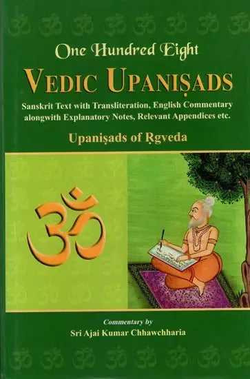 One Hundred Eight Vedic Upanisads Vol 1: Upanisads of Rgveda (Sanskrit Text with Transliteration, English Translation and Explanation) - Retail Maharaj