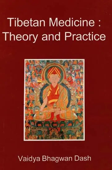 Tibetan Medicine: Theory and Practice - Retail Maharaj