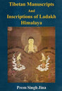 Tibetan manuscripts and inscriptions of Ladakh Himalaya (Bibliotheca Indo-Buddica series) - Retail Maharaj
