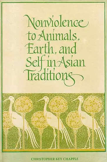 Non-violence to Animals, Earth and Self in Asian Traditions: No. 184 (Sri Garib Dass Oriental S.) - Retail Maharaj