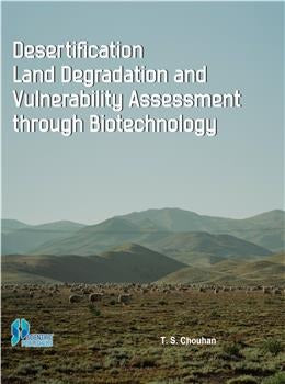 DESERTIFICATION LAND DEGRADATION AND VULNERABILITY ASSESSMENT THROUGH BIOTECHNOLOGY - Retail Maharaj