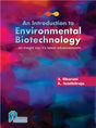 An Introduction to Environmental Biotechnology: An insight into it's latest Advancements - Retail Maharaj