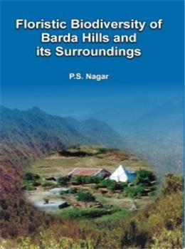 Floristic Biodiversity of Barda Hills and its Surroundings - Retail Maharaj
