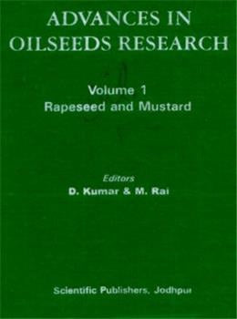 Advances In Oilseeds Research Vol. 1 Rapeseed And Mustard