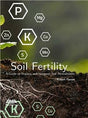 Soil Fertility : A Guide to Organic and Inorganic Soil Amendments - Retail Maharaj