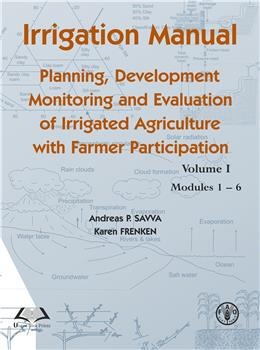 Irrigation Manual: Planing Development Monitoring & Evaluation of Irrigated Agriculture : with Farmer participation VOL.1 ( MODULES 1-6 ) - Retail Maharaj