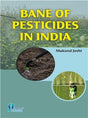 Bane of Pesticides In India - Retail Maharaj