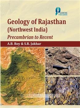 Geology of Rajasthan (Northwest India) Precambrian to Recent - Retail Maharaj