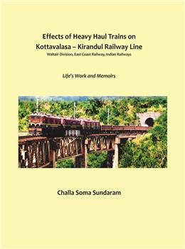 Effects of Heavy Haul Trains on Kottavalasa- Kirandul Railway Line - Retail Maharaj