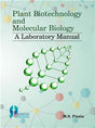 Plant Biotechnology And Molecular Biology: A Laboratory Manual - Retail Maharaj