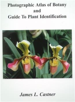 Photographic Atlas of Botany and Guide to Plant Identification - Retail Maharaj