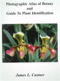 Photographic Atlas of Botany and Guide to Plant Identification - Retail Maharaj