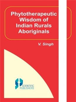 Phytotherapeutic Wisdom of Indian Rurals Aboriginals - Retail Maharaj