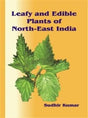 Leafy and Edible Plants of North-East India - Retail Maharaj