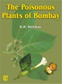 The Poisonous Plants of Bombay - Retail Maharaj