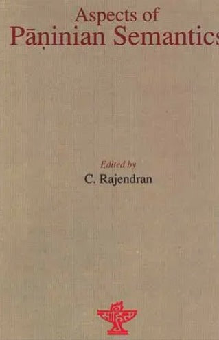 Aspects of Paninian Semantics