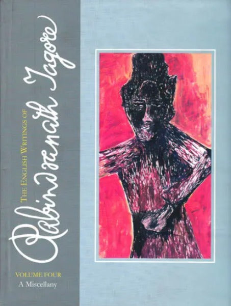 The English Writings of Rabindranath Tagore – Volume 4