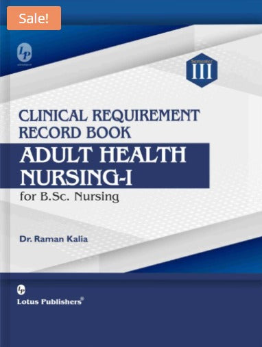 Lotus Clinical Requirement Record Book Adult Health Nursing- I for B.Sc Nursing (Sem- III)