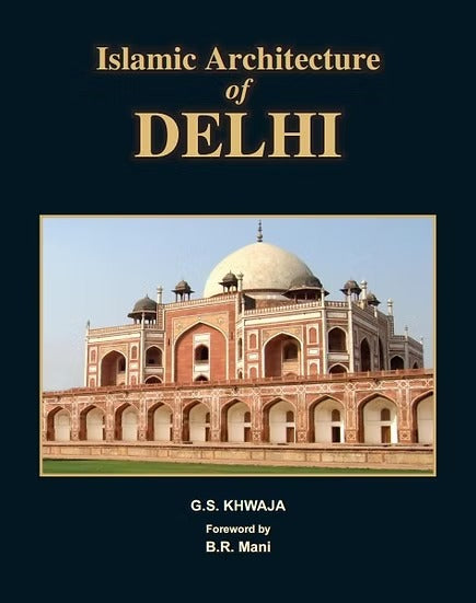 Islamic Architecture of DELHI - Retail Maharaj
